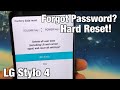 LG Stylo 4 How To Factory Reset Forgot Password Passcode Pin No Problem