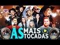 Sertanejo 2025 Mais Tocadas Top Sertanejo 2025 As Melhores Do Sertanejo Universitário