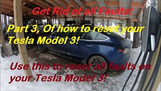 This will Reset Tesla Model 3 Faults. Part 3. Level 3 Reset
