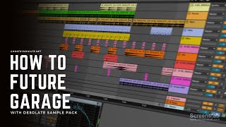 Video thumbnail for How to Future Garage with Desolate Sample Pack by Ghost Syndicate Audio