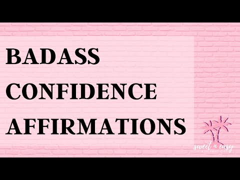 Confidence Affirmations - Become A Badass