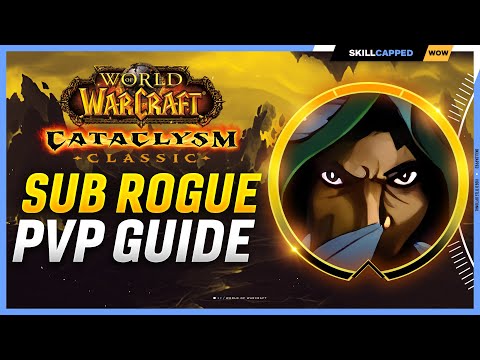 Subtlety Rogue Cataclysm PvP Guide | Best Race, Talents, Glyphs, BiS Gear, Professions & Macros