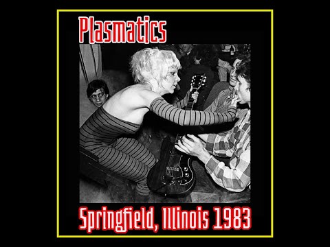Plasmatics - Springfield, Illinois 1983  (Complete Bootleg)