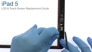 iPad 5 LCD & Touch Screen Replacement Guide - RepairsUniverse