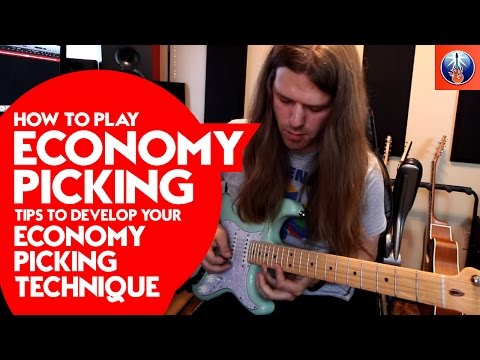 How to Play Economy Picking - Tips to Develop your Economy Picking Technique