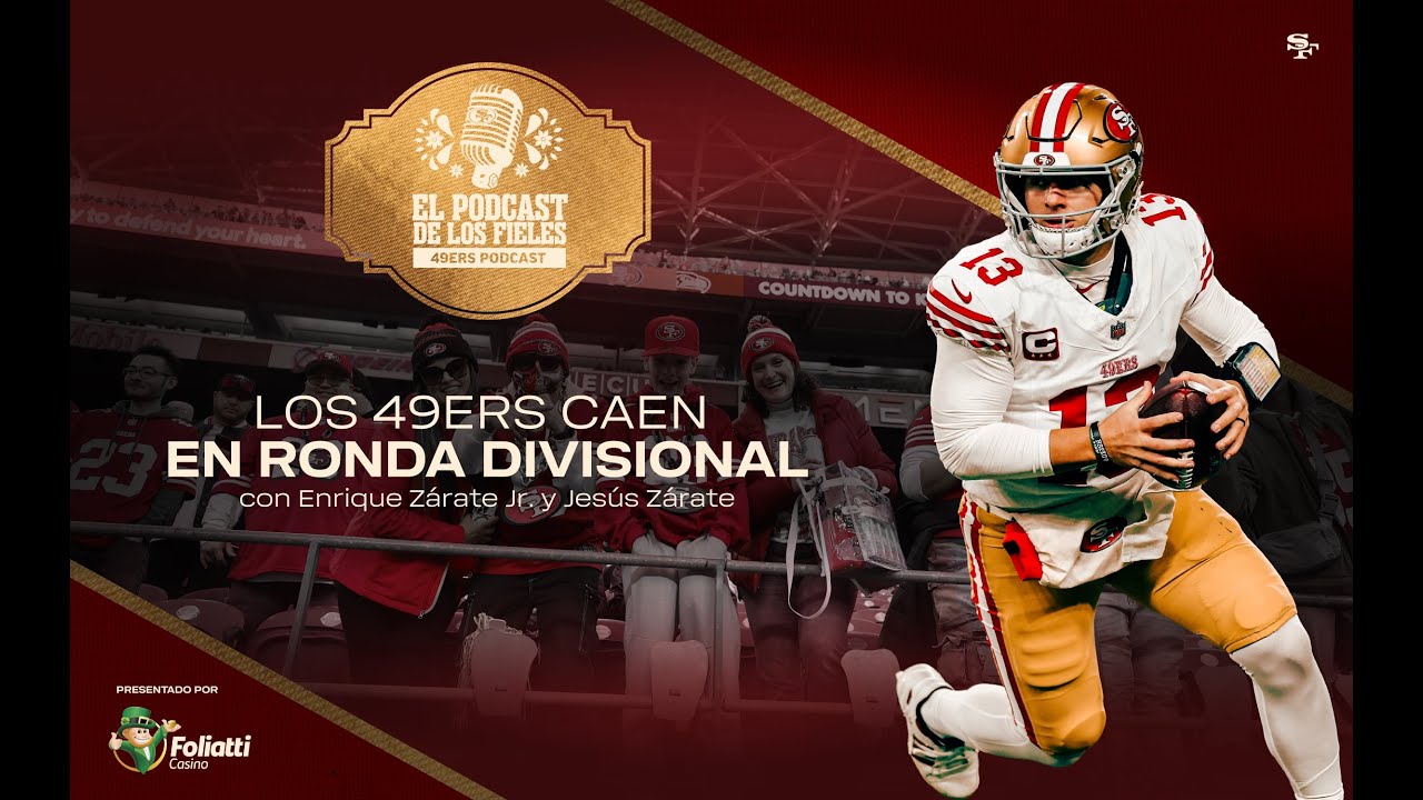 49ers en Español: Los 49ers caen en Ronda Divisional | El Podcast de los Fieles