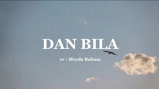 Download lagu D'PASPOR - DAN BILA cv MEYDA RAHMA‼️ lirik lagu Indonesia mp3