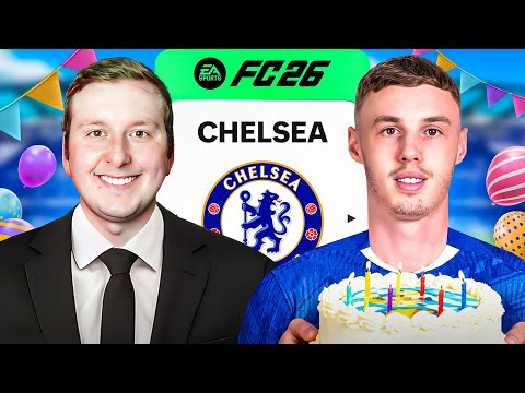 I Rebuild CHELSEA On My BIRTHDAY!