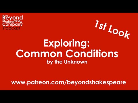 Common Conditions (Beyond Shakespeare, webcam, 2021)