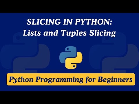 43 Master List And Tuple Slicing In Python Python Programming For Beginners