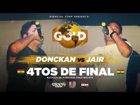 DONCKAN vs JAIR / 4TOS DE FINAL BDM GOLD BOLIVIA 2019