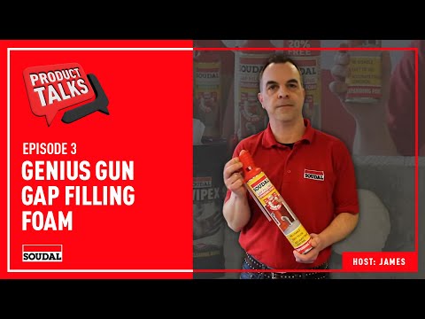 Soudal Product Talks: Genius Gun Gap Filling Foam