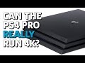 Can the PS4 Pro Really Run 4K?