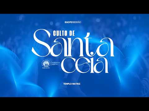 AO VIVO - CULTO DE SANTA CEIA | IEADPE RIBEIRÃO - 12/06/2026