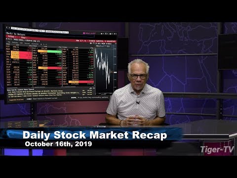 October 16th, 2019 - Daily Stock Market Recap with Tom O'Brien
