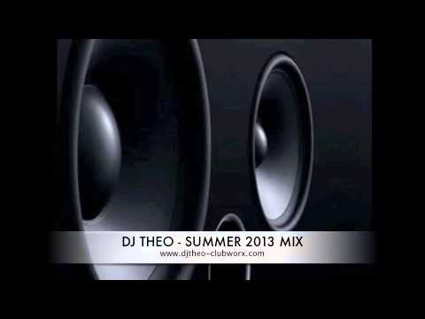 DJ THEO - SUMMER 2013 MIX