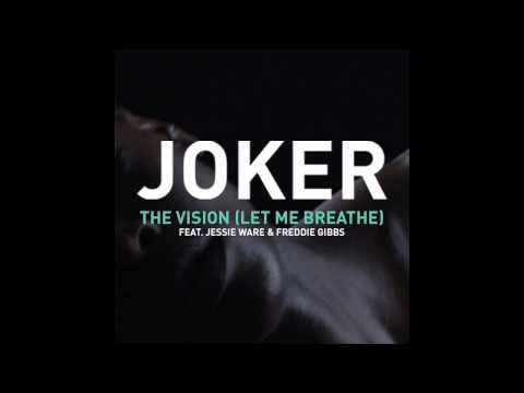 Joker feat. Jessie Ware - The Vision (Let me Breathe)