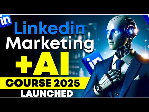 LinkedIn Marketing Full Course with AI 2025 linkedincourse