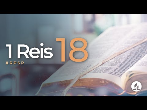 1 Reis 18 - Reavivados por Sua Palavra | #RPSP