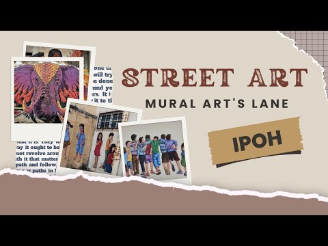 Street Art | Mural Art's lane | Ipoh