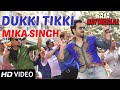 Dukki Tikki Bania Begi Badshah Raja Natwarlal Mika Singh Emraan Hashmi Yuvan Shankar Raja