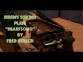 Jeremy Siskind Plays "Heartsong" by Fred Hersch