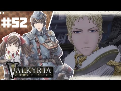 Let's Play: Valkyria Chronicles Episode 52 - Ch.18 The Bridge To Hope (Finale Part 3)