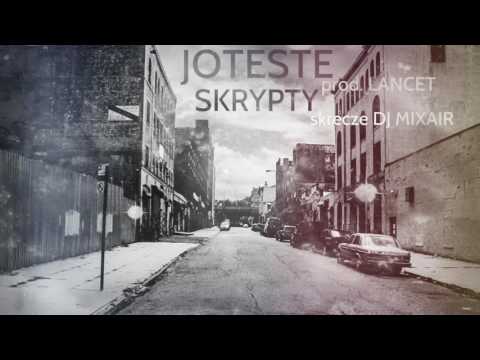 Joteste - Skrypty (prod. Lancet, skrecze Dj Mixair)