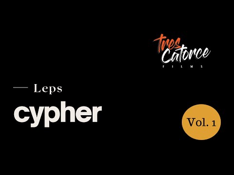 Leps- Cypher Vol.1 (Tres Catorce Films )