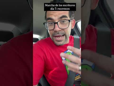 Marcha de los escritores día 7: método a nuestra locura