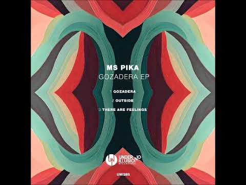 Ms Pika - Gozadera (Original Mix) [UNDER NO ILLUSION]