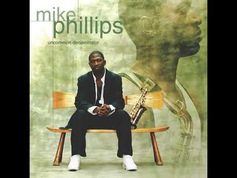 Mike Phillips - If It Takes All Night - 2005