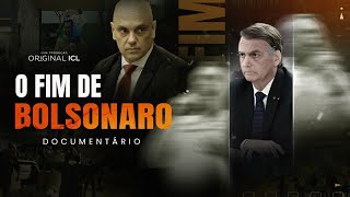 O FIM DE BOLSONARO - DOCUMENTÁRIO COMPLETO - ORIGINAL ICL