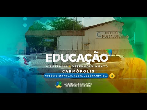 Educação e desenvolvimento - Carmópolis - Colégio Estadual Poeta José Sampaio