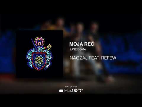 Moja Reč - Naozaj feat. Refew