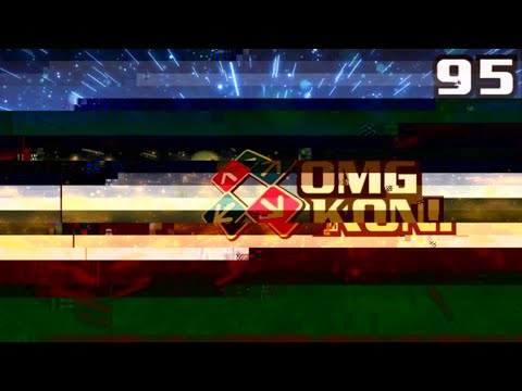 OMG KON! LIVE 95 - We are back online in A2021
