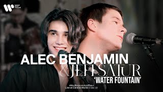 [Live] Water Fountain - Alec Benjamin x Jeff Satur