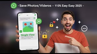 Cómo Guardar una Foto o Video de Vista Única en WhatsApp (100% Fácil) 2025