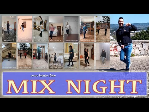 MIX NIGHT coreo Hantos Djay - Ballo di Gruppo 2021