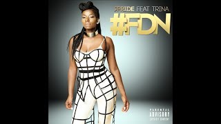 JPride Feat Trina #FDN (Lyric)