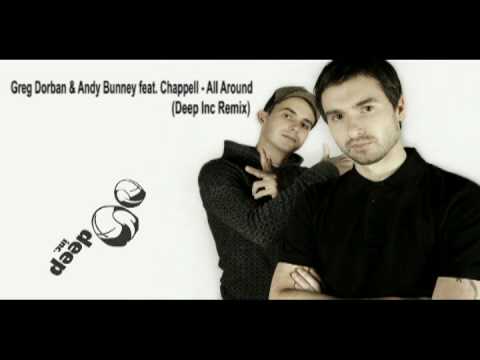 Greg Dorban & Andy Bunney feat. Chappell - All Around (Deep Inc Remix)