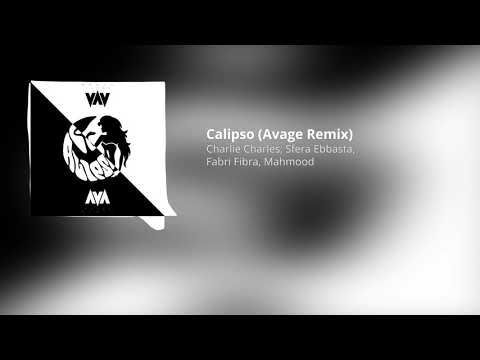 Charlie Charles ft. Sfera Ebbasta, Mahmood, Fabri Fibra - Calipso (Avage Remix)