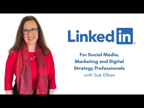 LinkedIn for Social Media, Marketing & Digital Strategy ... - YouTube