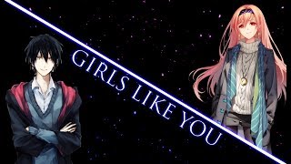 Nightcore - Girls Like You (Switching Vocals)