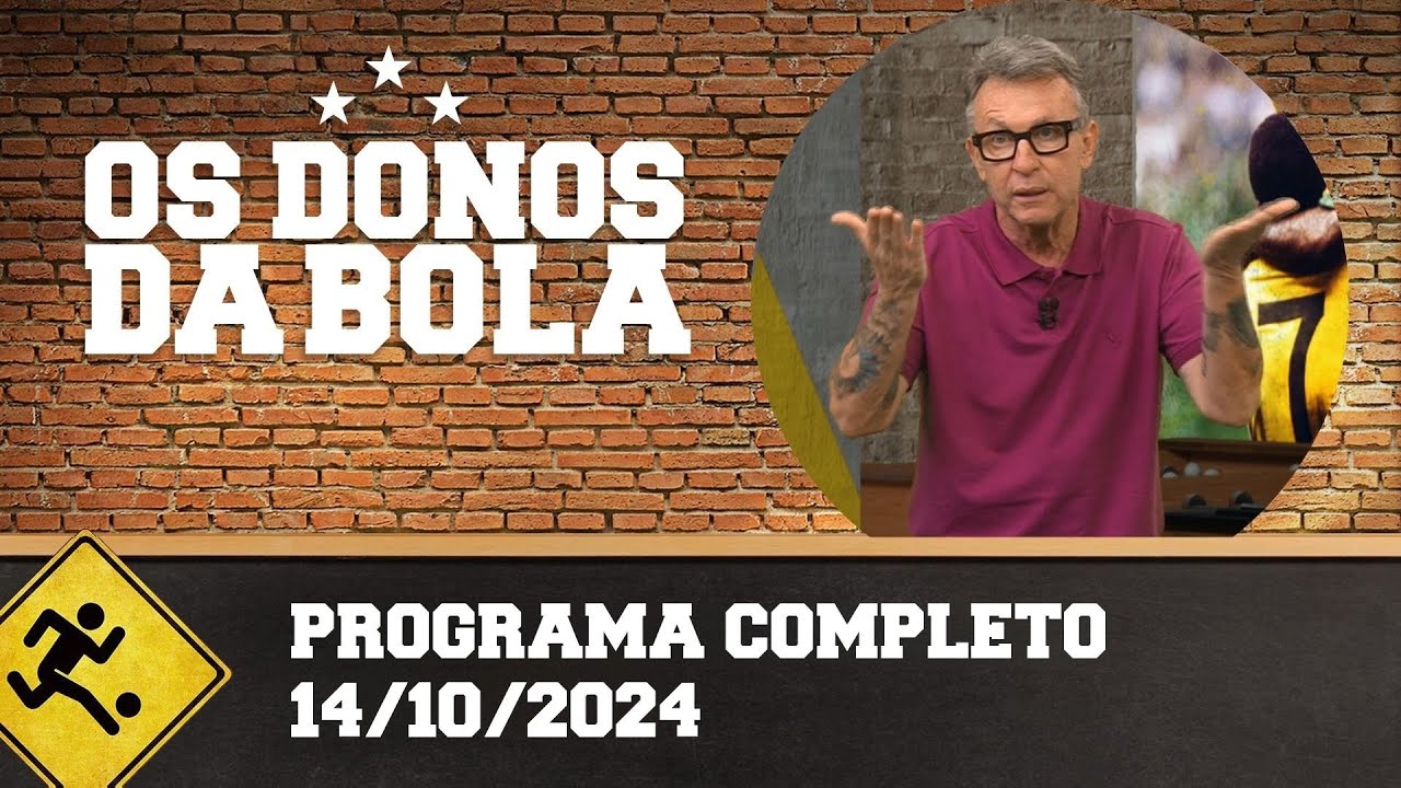 [AO VIVO] OS DONOS DA BOLA | 14/10/2024