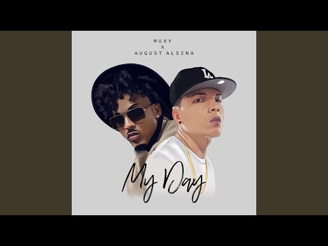 My Day (feat. August Alsina)
