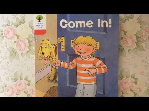 Native English: Oxford Reading Tree - Stage 4 - Come In! (Read by Miss Tracy)