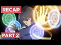 My Isekai Life Part 2 RECAP Tensei Kenja No Isekai Life