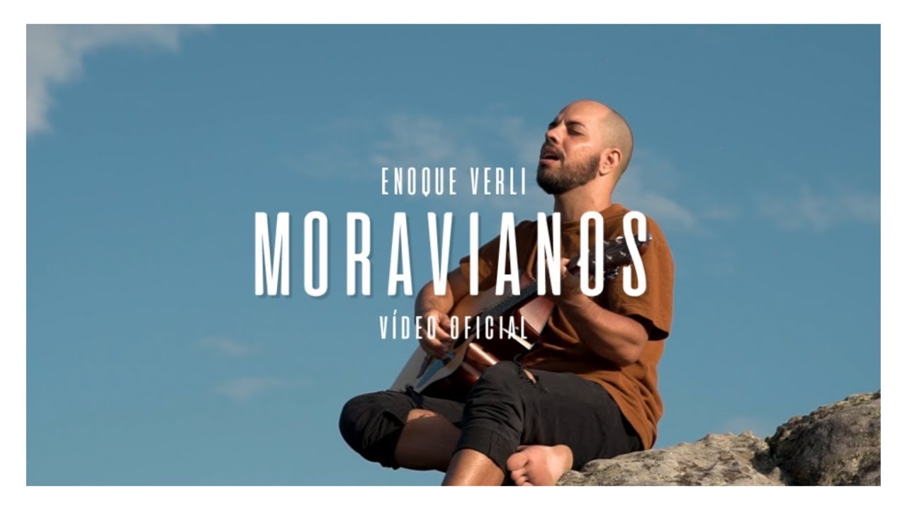 ENOQUE VERLI - MORAVIANOS (VIDEOCLIPE)