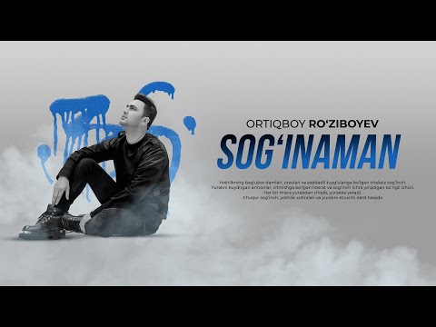Ortiqboy Ro'ziboyev - Sog'inaman 2 (Official Music)